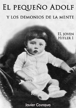 [El Joven Hitler 01] • El Pequeño Adolf Y Los Demonios De La Mente